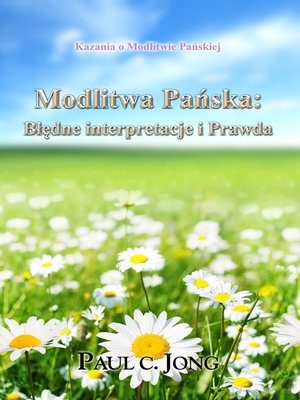cover image of Kazania o Modlitwie Pańskiej--Modlitwa Pańska